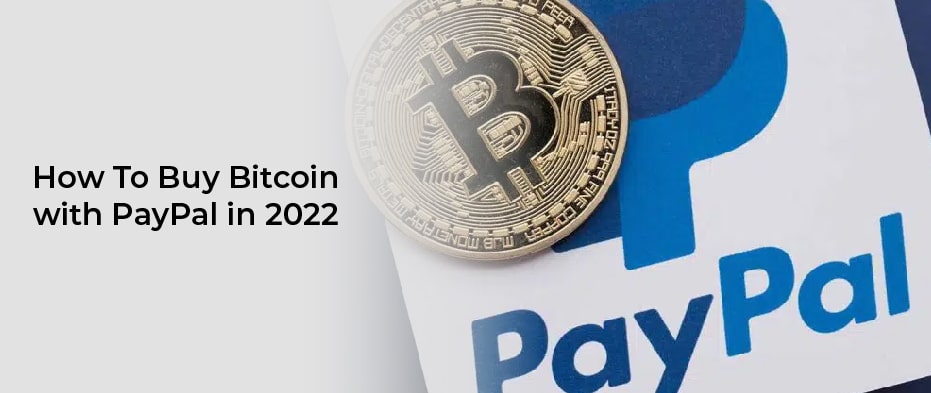 How To Buy Bitcoin with PayPal in 2023