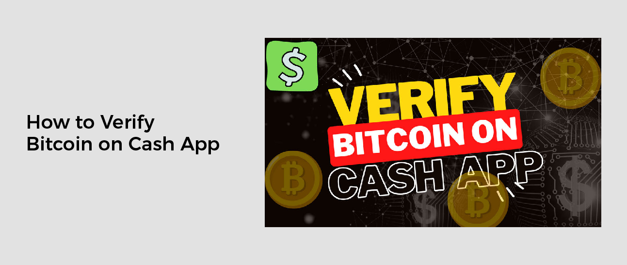 How to Verify Bitcoin on Cash App [2023 Comprehensive Guide]